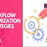 Workflow optimization